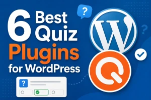 6 Best Quiz Plugins for WordPress